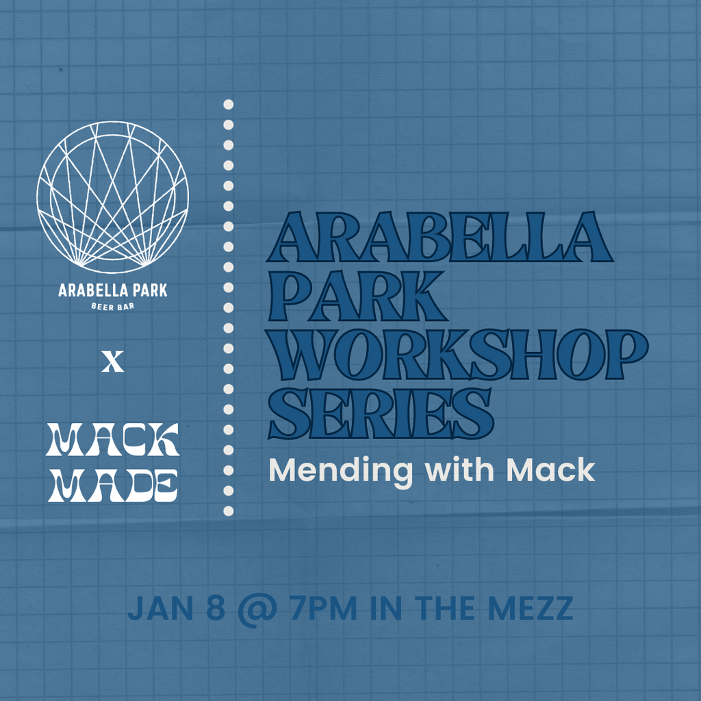 Arabella Park Workshop Series: Mending with Mack
